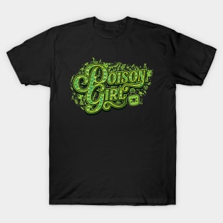 Poison Girl (Toxic GF) T-Shirt